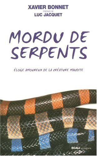 Mordu de serpents : éloge amoureux de la créature maudite