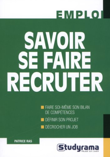 Savoir se faire recruter