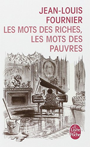 Les mots des riches, les mots des pauvres