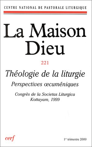 maison dieu, numéro 221 : théologie de la liturgie