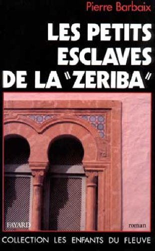 Les Petits esclaves de la Zeriba