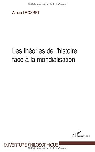 Les théories de l'histoire face à la mondialisation
