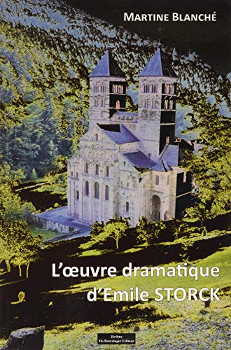 L'oeuvre dramatique d'Emile Storck