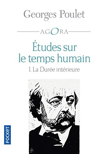 Etudes sur le temps humain : intégrale. Vol. 1. La durée intérieure