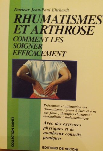 Rhumatismes et arthrose : comment les soigner efficacement