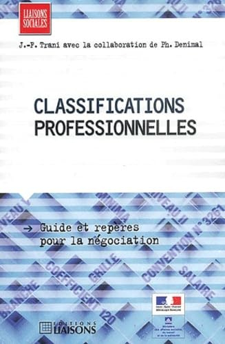 Les classifications professionnelles : guide et repères pour la négociation