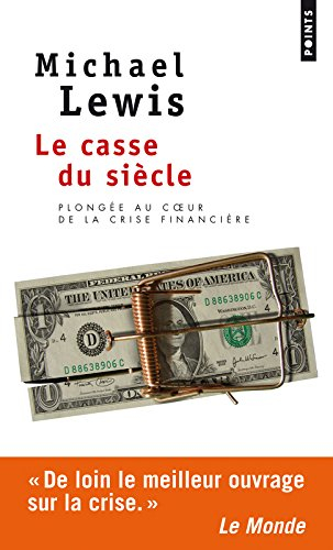 Le casse du siècle : plongée au coeur de la crise financière