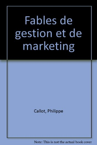 Fables de gestion et de marketing