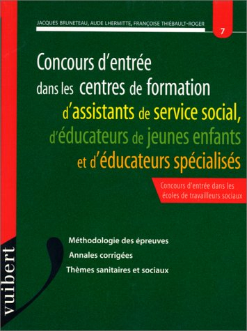 le concours d'admission dans les centres de formation pour assistants-service social d' éducateurs d
