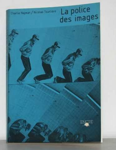 la police des images (des images plein la tête)