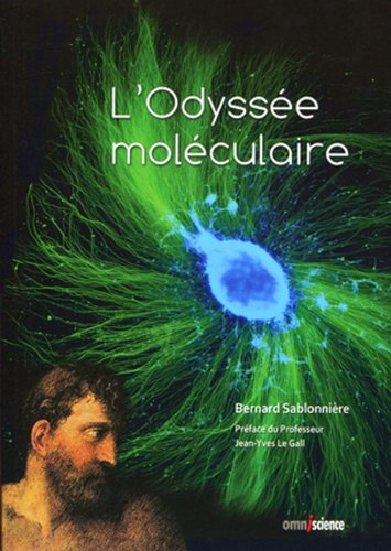 L'odyssée moléculaire