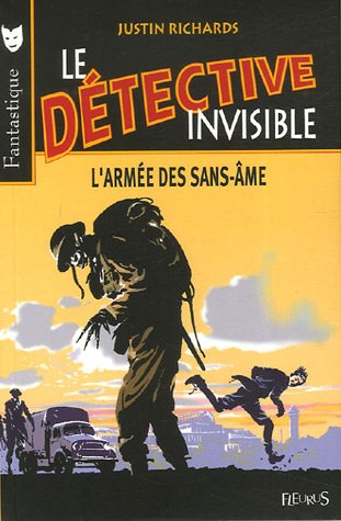 Le détective invisible. Vol. 3. L'armée des sans-âme