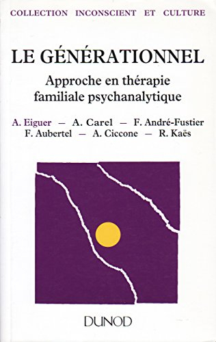 Le générationnel : approche en thérapie familiale psychanalytique