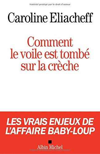 Comment le voile est tombé sur la crèche