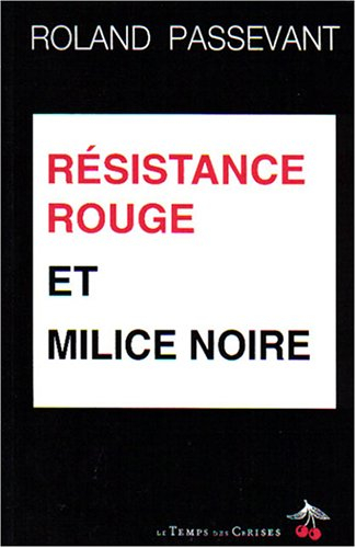 Résistance rouge et Milice noire