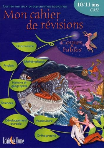 Mon cahier de révisions contes & fables, CM2, 10-11 ans