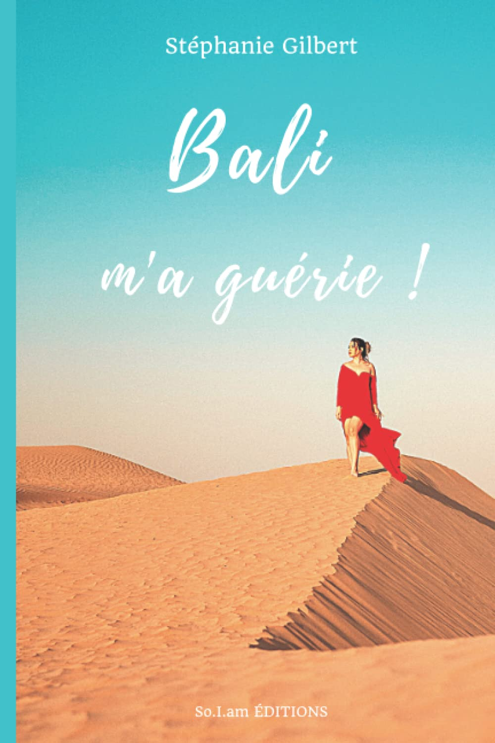 Bali m'a guérie !