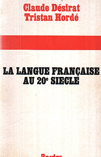 La Langue française au 20e siècle