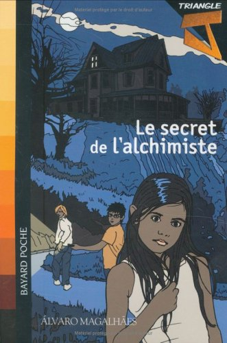Triangle J. Vol. 2. Le secret de l'alchimiste