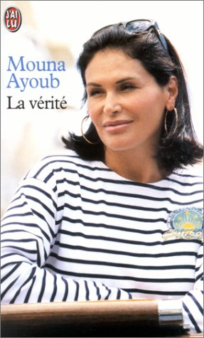 La vérité : autobiographie