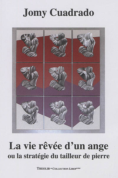 La vie rêvée d'un ange ou La stratégie d'un tailleur de pierre
