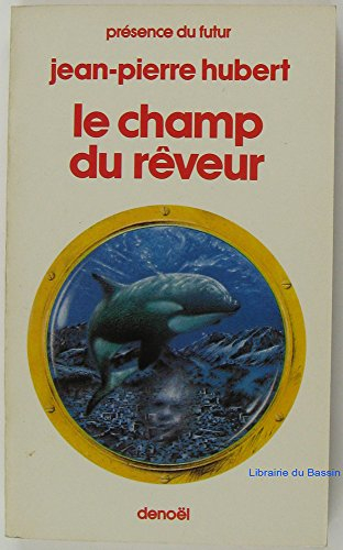 Le Champ du rêveur