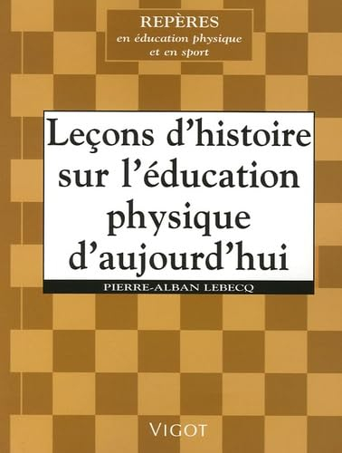Leçons d'histoire sur l'éducation physique d'aujourd'hui