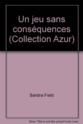 un jeu sans conséquences (collection azur)