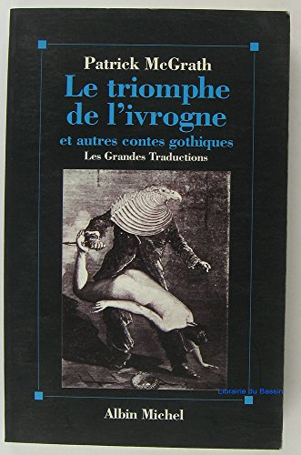 Le triomphe de l'ivrogne : et autres contes gothiques