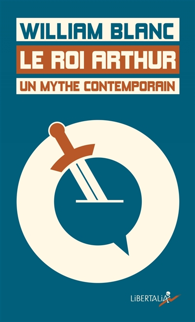 Le roi Arthur, un mythe contemporain : de Chrétien de Troyes à Kaamelott en passant par les Monty Py