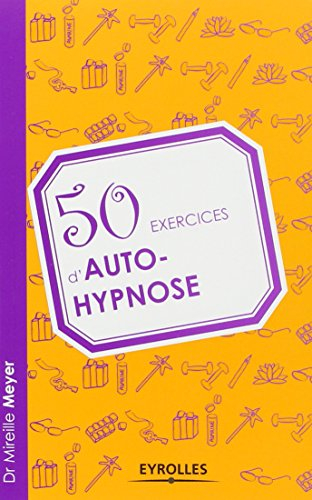 50 exercices d'auto-hypnose