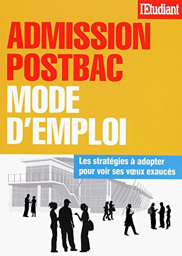 Admission postbac : mode d'emploi