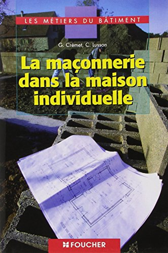 La maçonnerie dans la maison individuelle