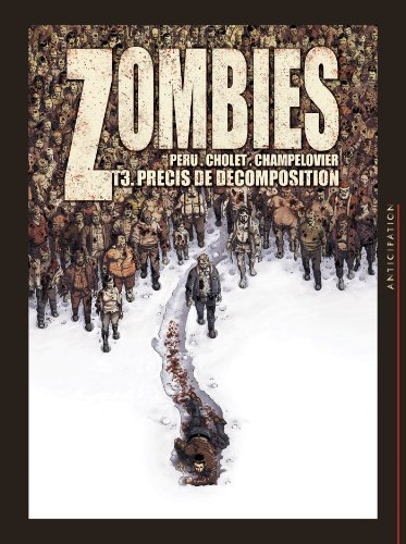Zombies. Vol. 3. Précis de décomposition