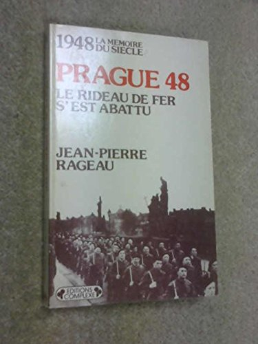 Prague, le rideau de fer s'est abattu : 1948
