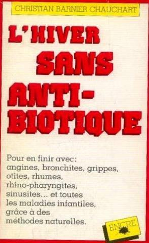 L'Hiver sans antibiotique