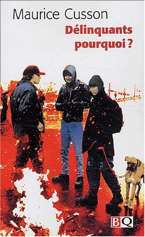 Délinquants pourquoi?