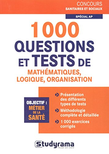 1.000 questions et tests de mathématiques, logique, organisation, spécial AP