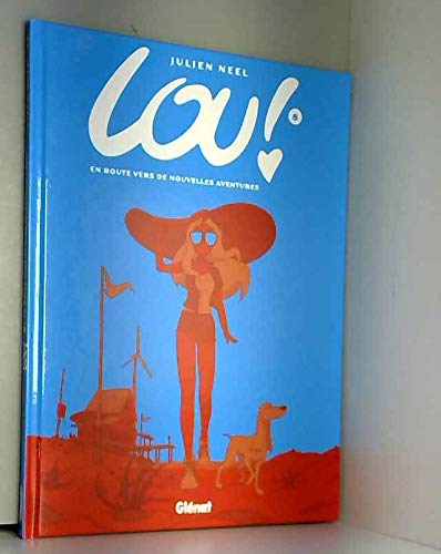 Lou !, Tome 8 : En route vers de nouvelles aventures