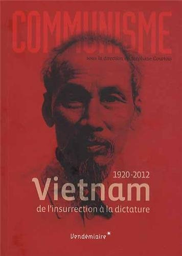 Communisme, n° 2013. Vietnam : de l'insurrection à la dictature 1920-2012