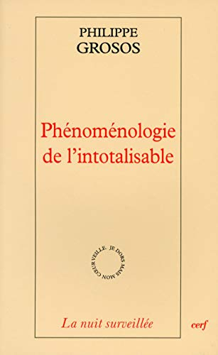 Phénoménologie de l'intotalisable