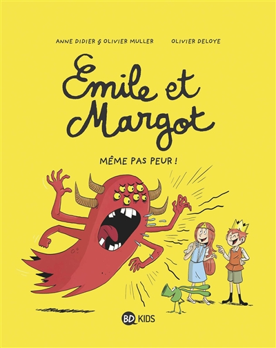 Emile et Margot. Vol. 9. Même pas peur !