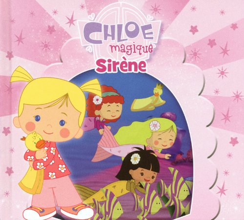 Chloé magique. Sirène