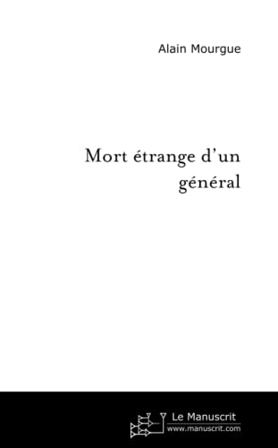 MORT ETRANGE D'UN GENERAL