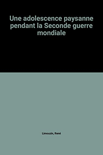 Une adolescence paysanne pendant la Seconde guerre mondiale