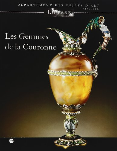 Les gemmes de la Couronne : exposition, Musée du Louvre, Paris, 27 avril-23 juillet 2001