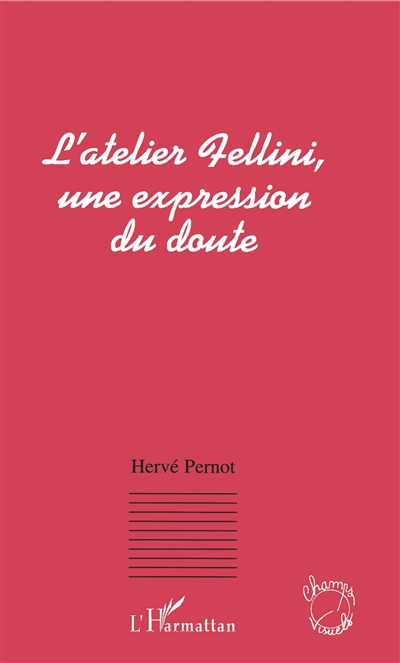 L'atelier Fellini, une expression du doute
