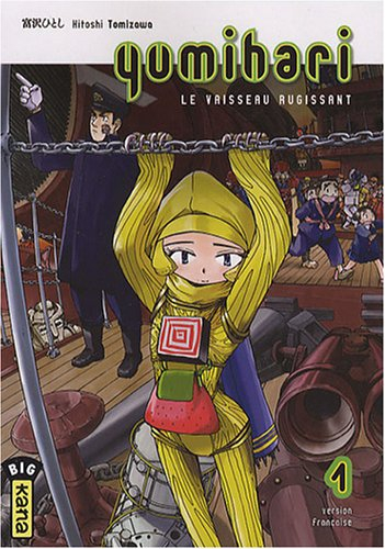 Yumihari : le vaisseau rugissant. Vol. 1