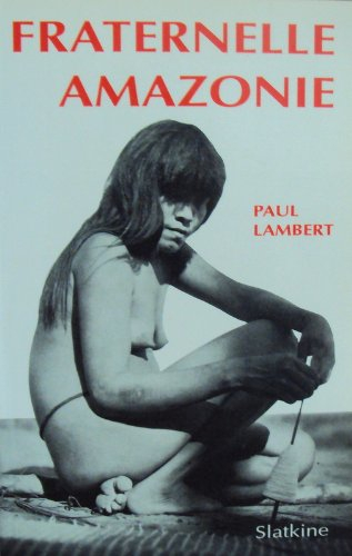 FRATERNELLE AMAZONIE.