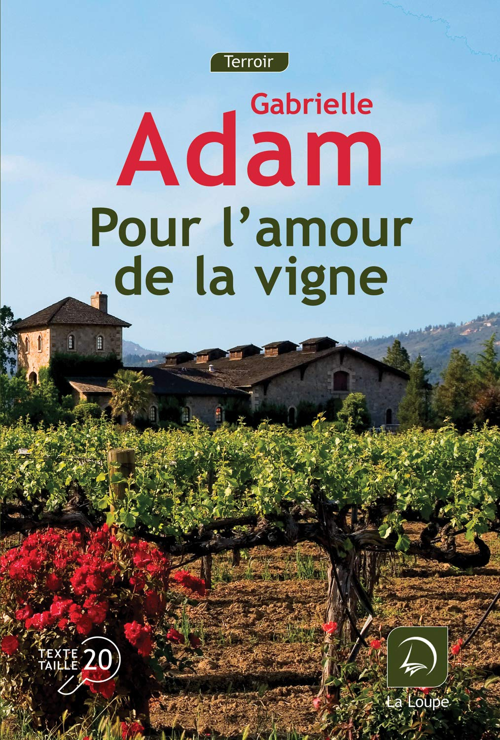 Pour l'amour de la vigne